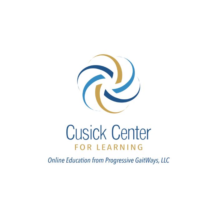 Cusick Center for Learning Online Education from Progressive GaitWays